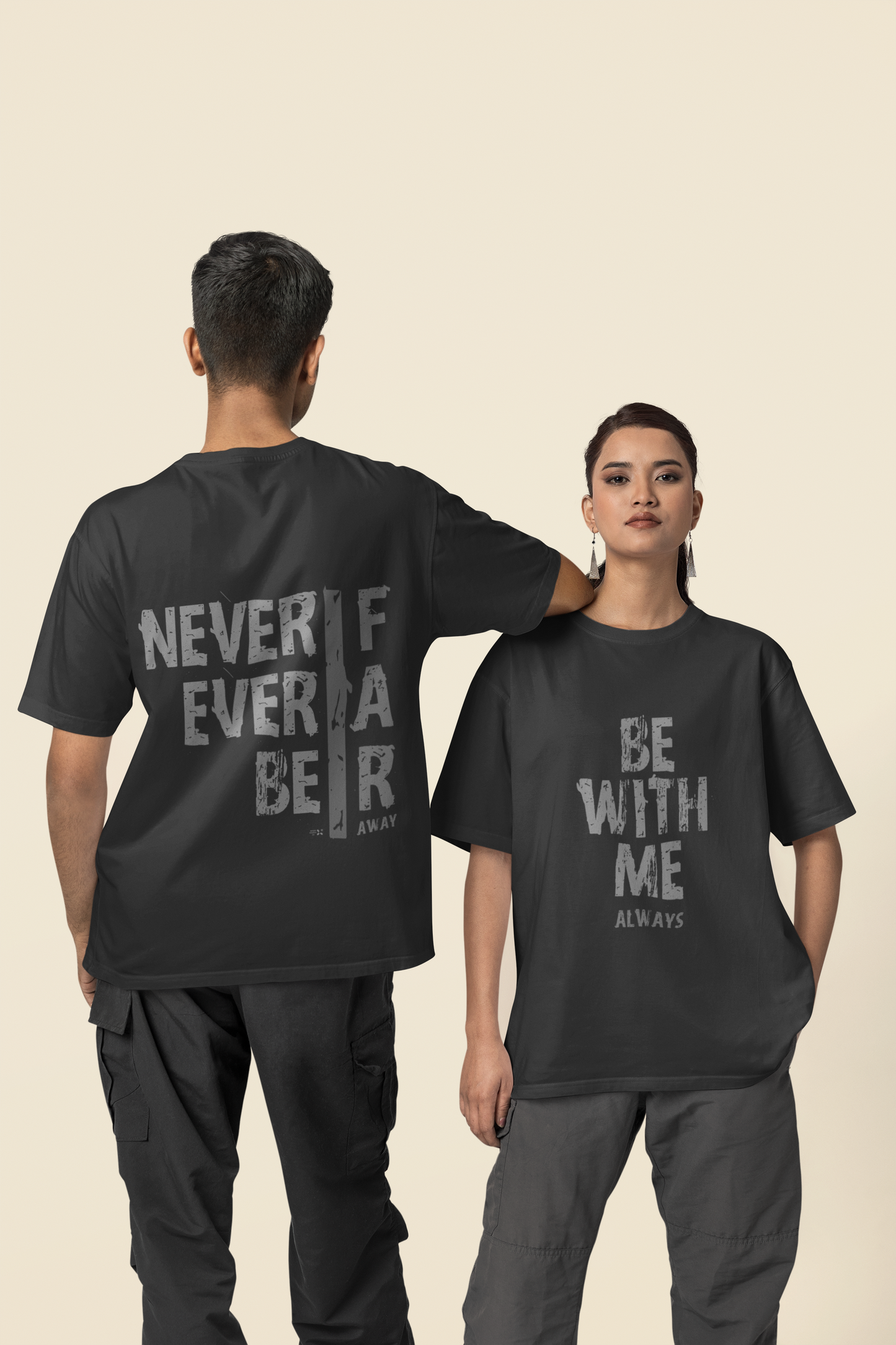 BE WITH ME Unisex Half Sleeve Oversized Dual Side Printed Tshirt for Both Men & Women