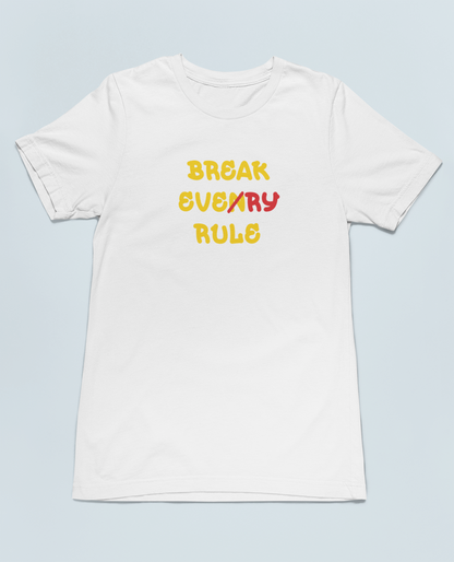 BREAK EVERY RULE Half Sleeve T-Shirt for Men