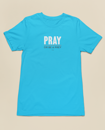 PRAY or be a Prey Half Sleeve Tshirt for Women