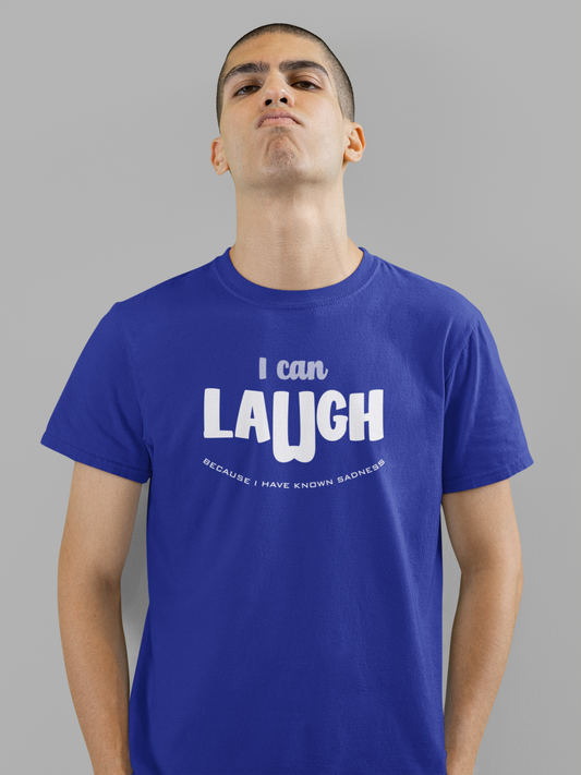 I can LAUGH Half Sleeve T-Shirt for Men