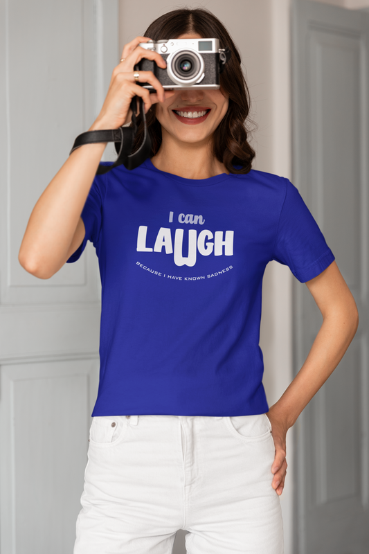 I CAN LAUGH Half Sleeve T-Shirt for Women