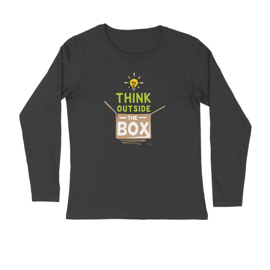 Think Outside the Box Unisex Full Sleeve T-Shirt for both Men & Women