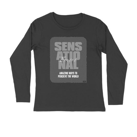 SENSATIONAL Senses Unisex Full Sleeve T-Shirt for both Men & Women