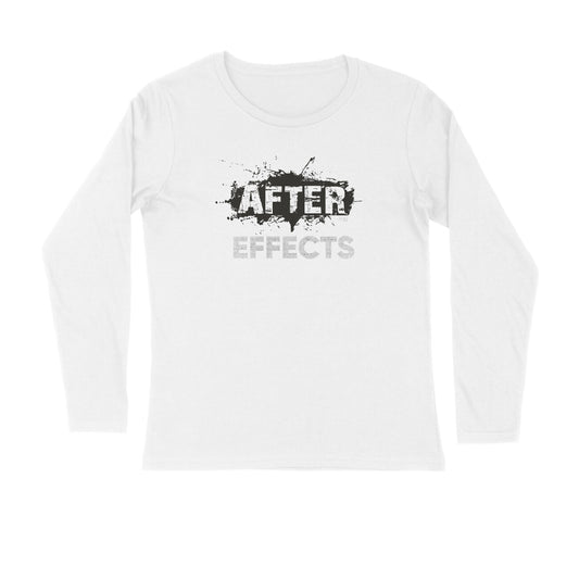 After Effects Unisex Full Sleeve T-Shirt for both Men & Women