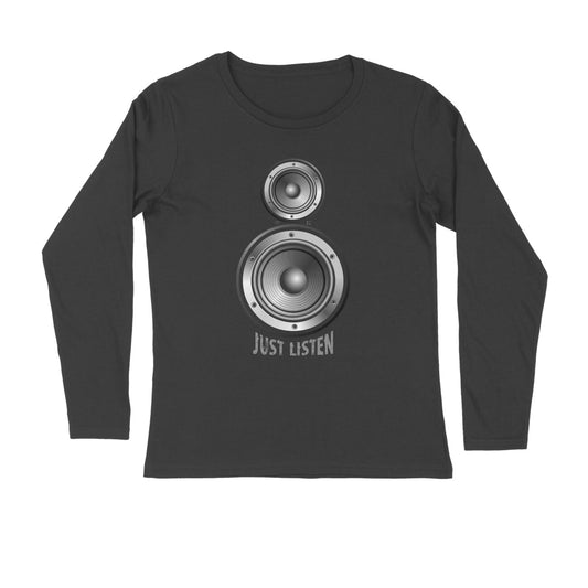 Just Listen Unisex Full Sleeve Tshirt for Men & Women